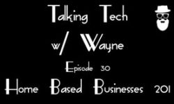 Ep. 30 Home Based Businesses 201