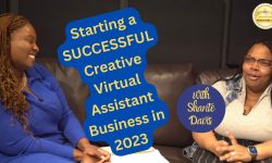 Starting a SUCCESSFUL Creative Virtual Assistant Business In 2023